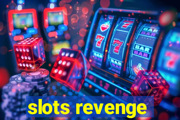 slots revenge